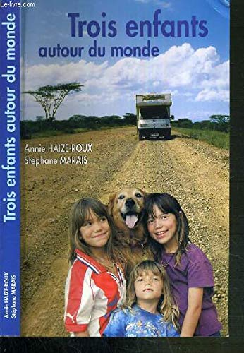 TROIS ENFANTS AUTOUR DU MONDE