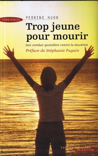 TROP JEUNE POUR MOURIR