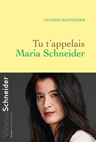TU T'APPELAIS MARIA SCHNEIDER