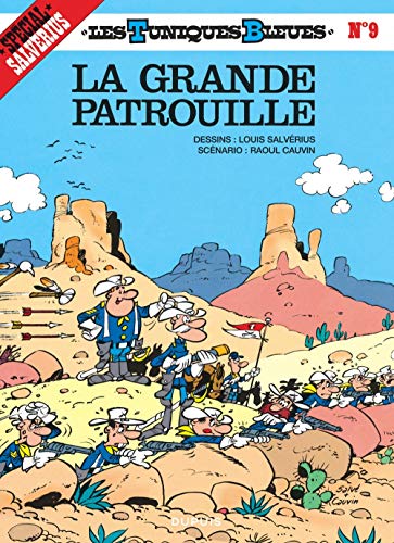TUNIQUES BLEUES:LA GRANDE PATROUILLE N°9