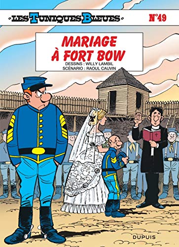 TUNIQUES BLEUES : MARIAGE À FORT BOW (LES)  N°49