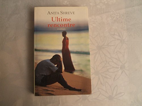 ULTIME RENCONTRE