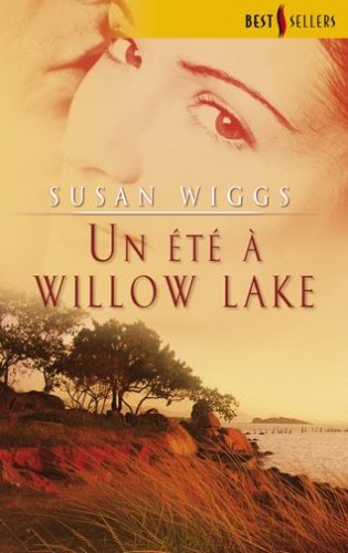 UN ÉTÉ À WILLOW LAKE