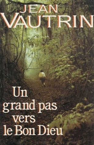 UN GRAND PAS VERS LE BON DIEU