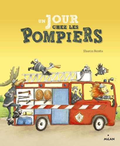 UN JOUR CHEZ LES POMPIERS