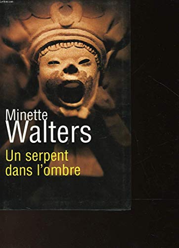 UN SERPENT DANS  L'OMBRE
