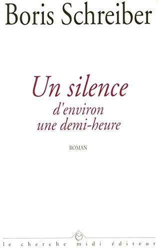 UN SILENCE D'ENVIRON UNE DEMI-HEURE