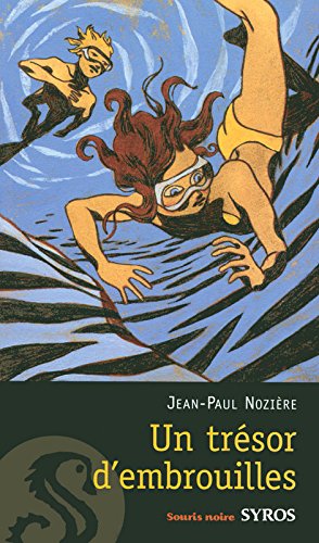 UN TRÉSOR D'EMBROUILLES