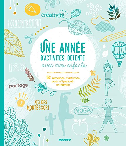 UNE ANNÉE D'ACTIVITÉS DÉTENTE AVEC MES ENFANTS