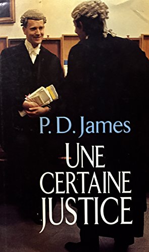 UNE CERTAINE JUSTICE