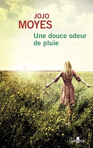 UNE DOUCE ODEUR DE PLUIE