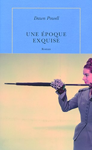 UNE ÉPOQUE EXQUISE