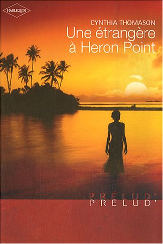 UNE ÉTRANGÈRE A HERON POINT