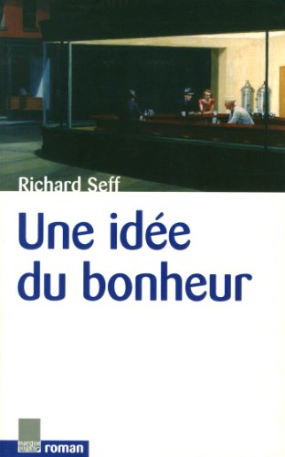 UNE IDÉÉ DU BONHEUR