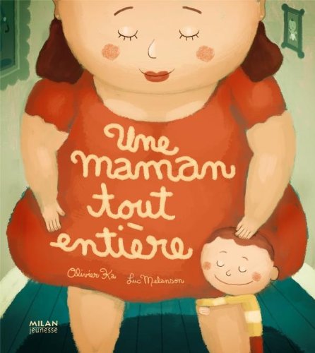 UNE MAMAN TOUT ENTIÈRE