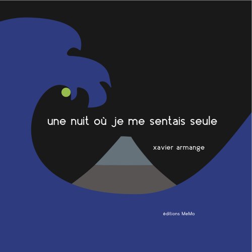 UNE NUIT OÙ JE ME SENTAIS SEULE