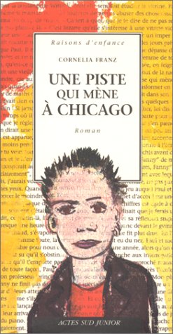 UNE PISTE QUI MÈNE À CHICAGO