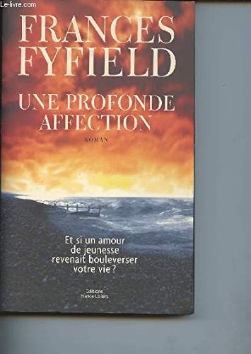 UNE PROFONDE AFFECTION