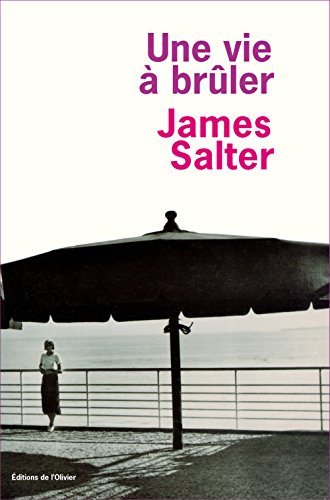 UNE VIE À BRÛLER