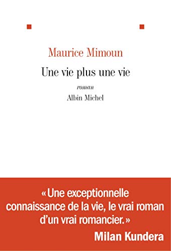 UNE VIE PLUS UNE VIE