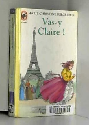 VAS-Y CLAIRE !