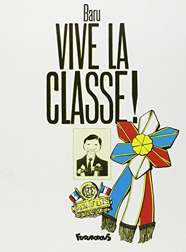 VIVE LA CLASSE !
