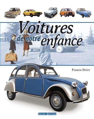 VOITURES DE NOTRE ENFANCE