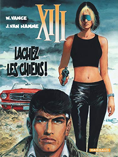 XIII:LÂCHEZ LES CHIENS!   N°15