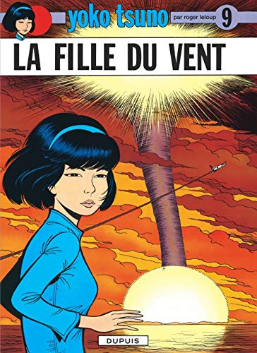YOKO TSUNO : LA FILLE DU VENT N°9