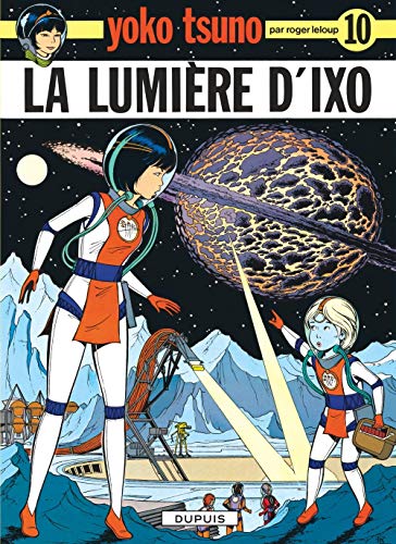YOKO TSUNO : LA LUMIÈRE D'IXO N° 10