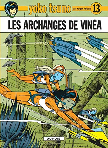 YOKO  TSUNO : LES ARCHANGES DE VINÉA  N°13
