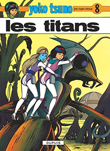 YOKO TSUNO : LES TITANS  N°8